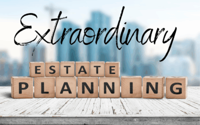 Charitable Estate Planning: From Ordinary to Extraordinary
